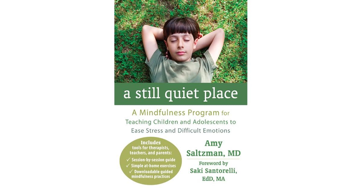 A Still Quiet Place A Mindfulness Program for Teaching Children and