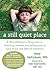 A Still Quiet Place by Amy Saltzman MD