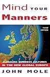 Mind Your Manners: Managing Business Culture in the New Global Europe