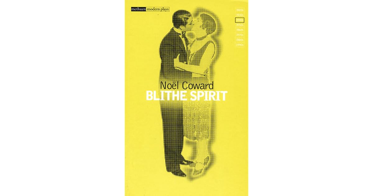 Blithe Spirit by Noël Coward