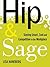 Hip and Sage: Staying Smart...