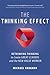The Thinking Effect: Rethin...