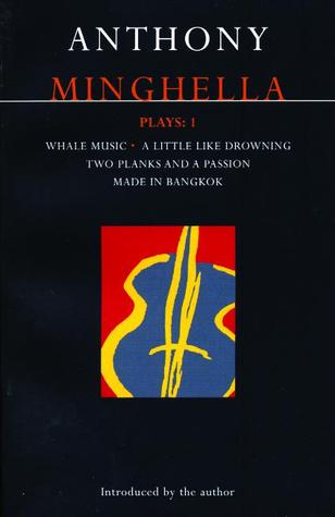 Plays 1: Whale Music / A Little Like Drowning / Two Planks and a Passion / Made in Bangkok