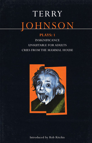 Plays 1: Insignificance / Unsuitable for Adults / Cries from the Mammal House (Paperback)