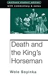 Death and the King's Horseman by Wole Soyinka