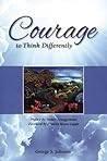 Courage to Think Differently