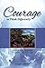 Courage to Think Differently by George S. Johnson