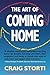 The Art of Coming Home