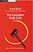 The Caucasian Chalk Circle:...