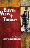 Eleven Vests & Tuesday