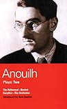 Anouilh Plays: 2: The Rehearsal; Becket; The Orchestra; Eurydice