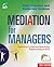 Mediation for Managers by John Crawley