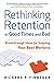 Rethinking Retention In Good Times and Bad by Richard P. Finnegan