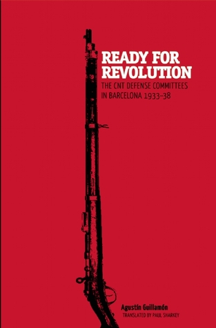 Ready for Revolution: The CNT Defense Committees in Barcelona, 1933-1938 (Paperback)