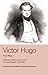 Victor Hugo: Four Plays