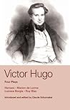 Victor Hugo: Four Plays (World Classics)