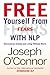 Free Yourself from Fears: Overcoming Anxiety and Living Without Worry