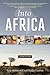 Into Africa by Yale Richmond