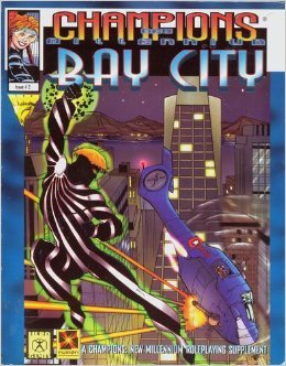 Bay City: Champions New Millennium (A Champions: New Millennium Roleplaying Supplement)