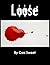 Loose