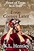 Love Comes Later (Heart of Texas, #3)