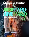 Rock Hard, Love Hard