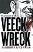 Veeck As In Wreck: The Autobiography of Bill Veeck