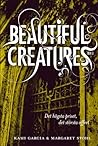 Beautiful Creatures - Det högsta priset, det största offret by Kami Garcia