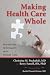 Making Health Care Whole by Christina M. Puchalski
