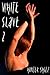 White Slave 2
