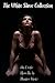 The White Slave Collection