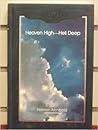 Heaven High, Hell...