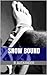 Snow Bound: A Gay Erotic Sh...