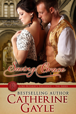 Saving Grace (Lord Rotheby's Influence #2)