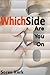 Which Side Are You On?