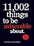 11,002 Things to Be Miserable About by Lia Romeo