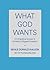 What God Wants by Neale Donald Walsch