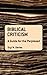 Biblical Criticism: A Guide for the Perplexed
