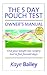 The 5 Day Pouch Test Owner's Manual by Kaye Bailey