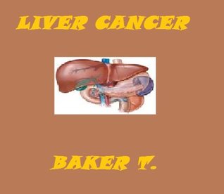 LIVER CANCER (Kindle Edition)