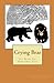 Crying Bear: Yes, Bears Cry Sometimes, Too