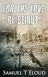 For the Love of Beirut