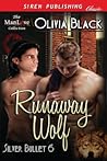 Runaway Wolf by Olivia Black Runaway Wolf by Olivia Black