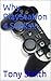 Why PlayStation 4 Sucks!! by Tony  Smith