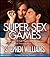 Super Sex Games: A Variety Of Sex Positions That Improves Your Sexual Intimacy With Your Partner