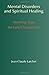 Mental Disorders and Spiritual Healing by Jean-Claude Larchet