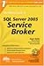 The Rational Guide to SQL Server 2005 Service Broker (Rational Guides)