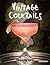 Vintage Cocktails