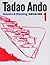 Tadao Ando 1: Houses & Housing