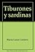 Tiburones y sardinas: Perfil psicopatológico de la (in)decencia chilena (Spanish Edition)